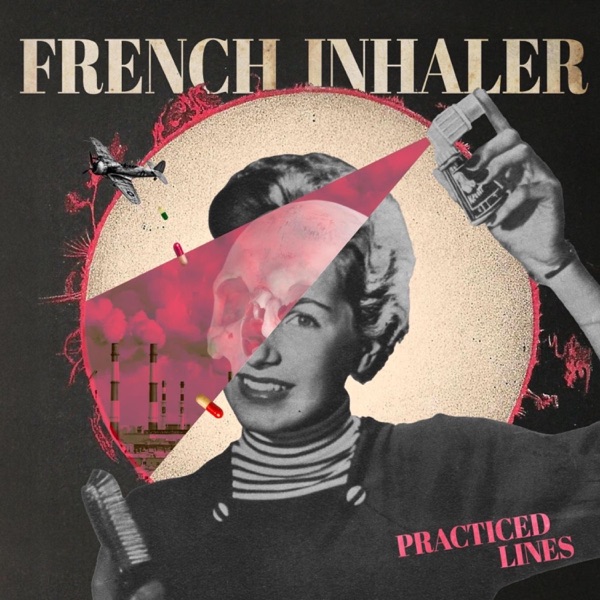 French Inhaler – PRACTICED LINES [Album&nbsp;Review]