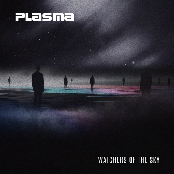 Plasma – Watchers of the Sky – as I see it&nbsp;[Review]